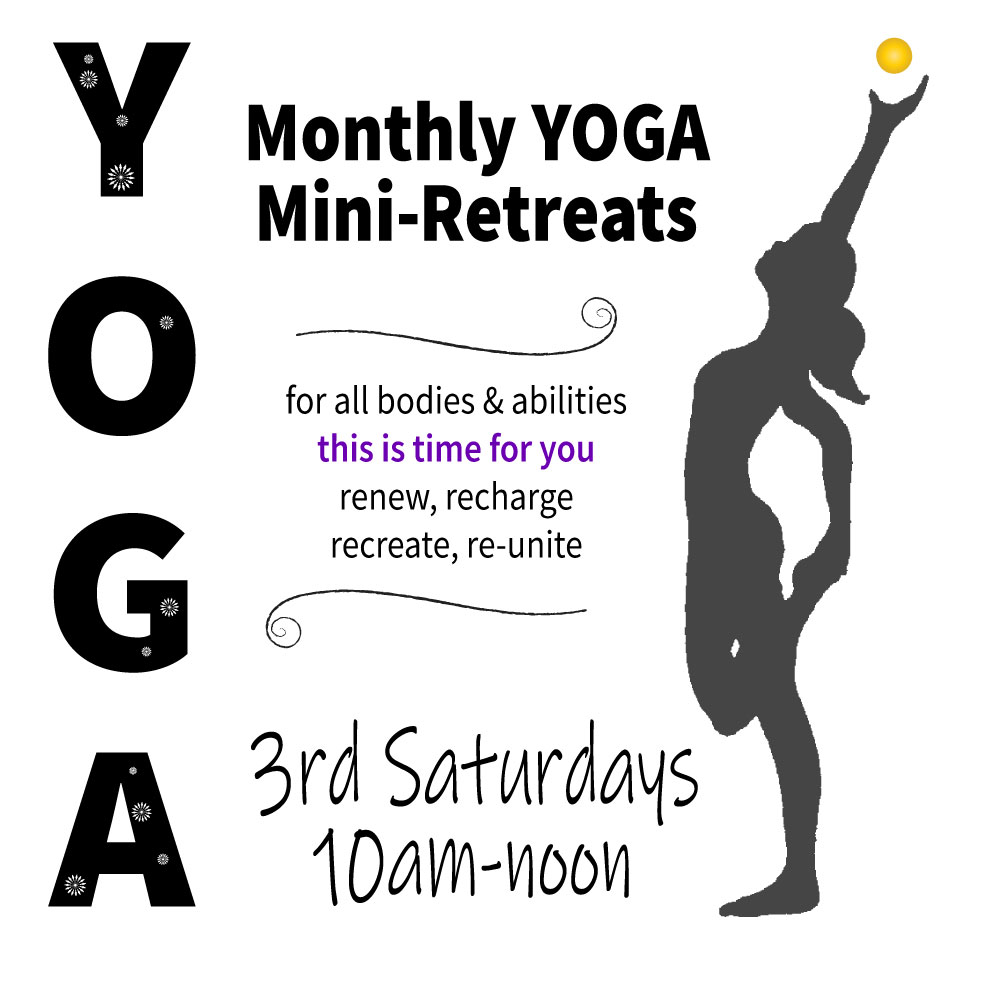 Yoga - a monthly mini-retreat